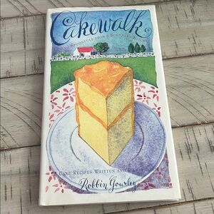 Cake Recipe Cookbook Cakewalk: Loving Spoonfuls from Southern Kitchen Hardcover